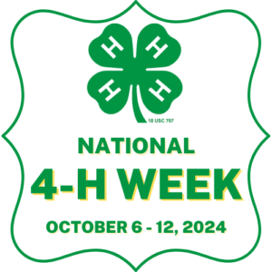 Cover photo for National 4-H Week Is Coming, October 6-12 ,2024